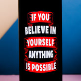 Believe in Yourself Quoted Sipper